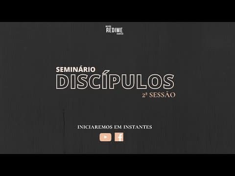 2° Parte- Seminário Discipulos.