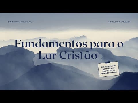 Fundamentos Para o Lar Cristão  Pt.1 | Culto Da Família - Jefferson Alves
