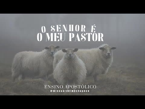 O SENHOR É O MEU PASTOR - PARTE 1  | Pr JEFFERSON ALVES