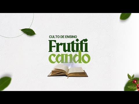 Série - Frutificando 1° parte | Pr. Jefferson Alves