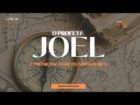 Ensino Apostólico - Joel | Parte 2 - Pr. Jefferson Alves