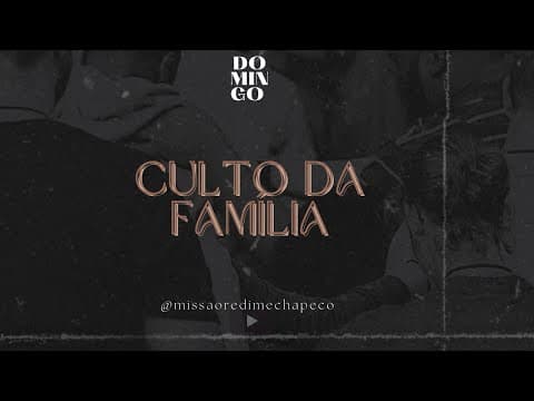 CULTO DA FAMÍLIA | Pr. Raul Fernandes