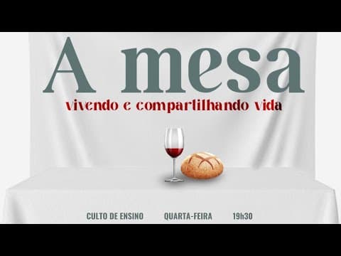 Série - A mesa-  A Comunhão | Pr. Jefferson Alves