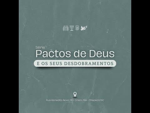 Série - Pactos de Deus | O poder da Aliança- Pr. Jefferson Alves