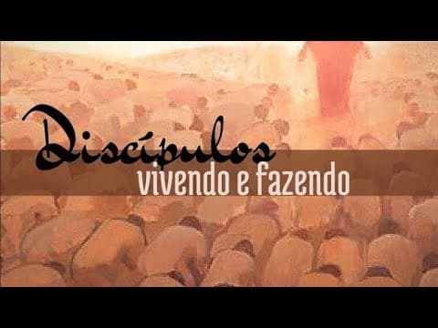 21/07/2021. Ensino Apostólico - Série discipulos