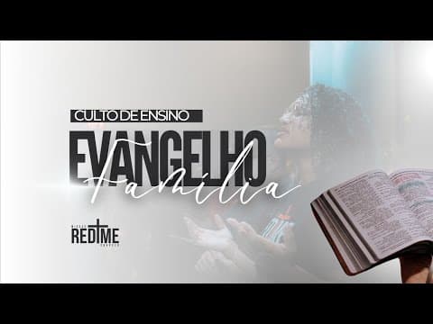 O Evangelho e a Família | Pr. Jefferson Alves